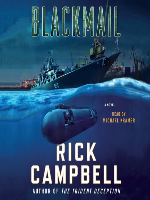 Title details for Blackmail--A Novel by Rick Campbell - Wait list